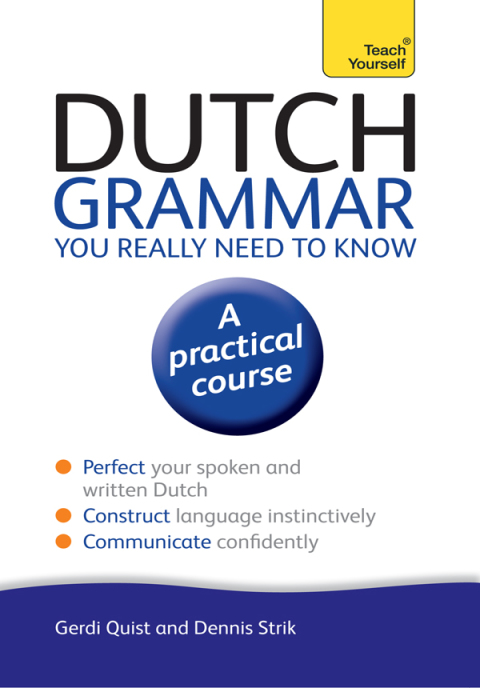 Cover image for book Dutch Grammar You Really Need to Know: Teach Yourself