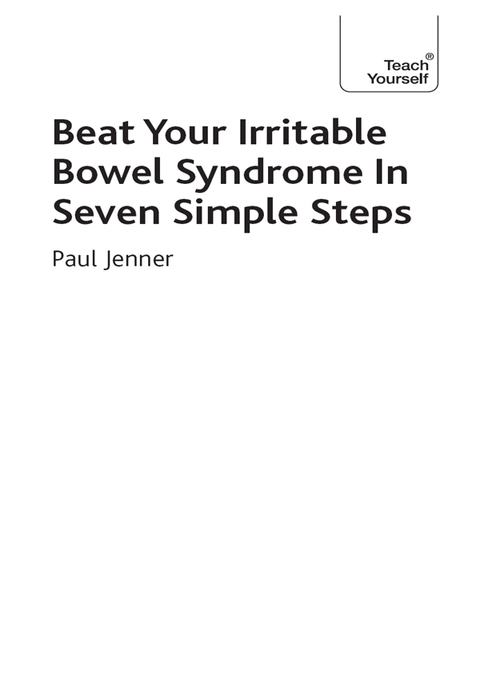 Cover image for book Beat Your Irritable Bowel Syndrome in 7 Simple Steps: Teach Yourself