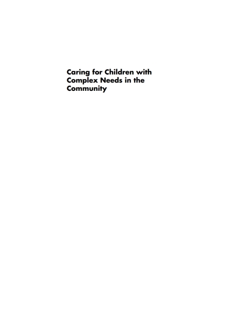Cover image for book Caring for Children with Complex Needs in the Community