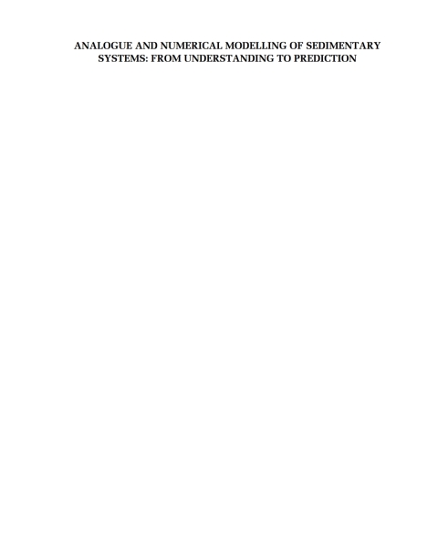Analogue and Numerical Modelling of Sedimentary Systems: From Understanding to Prediction 