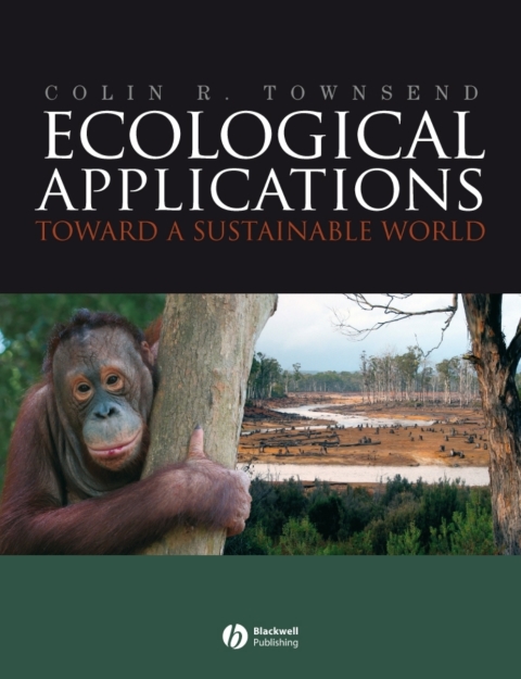 Ecological Applications: Toward a Sustainable World 