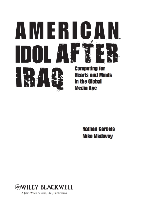 Cover image for book American Idol After Iraq: Competing for Hearts and Minds in the Global Media Age