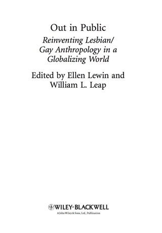 Out in Public Reinventing Lesbian Gay Anthropology in a Globalizing World