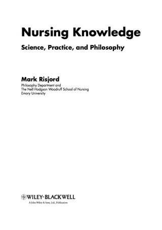 Nursing Knowledge: Science, Practice, and Philosophy