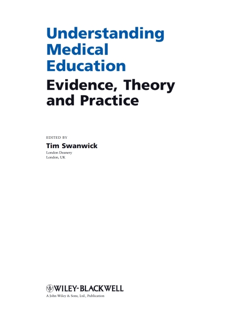 Understanding Medical Education: Evidence, Theory and Practice 