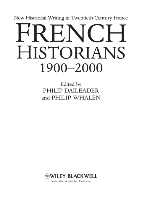 Cover image for book French Historians 1900-2000: New Historical Writing in Twentieth-Century France