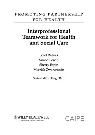 Interprofessional Teamwork for Health and Social Care