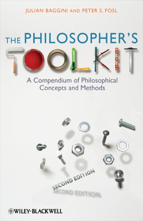 Cover image for book The Philosopher's Toolkit: A Compendium of Philosophical Concepts and Methods