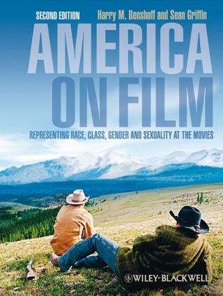 America on Film Representing Race Class Gender and Sexuality at the Movies