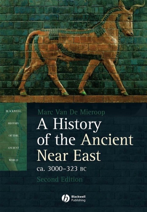 Cover image for book A History of the Ancient Near East ca. 3000 - 323 BC