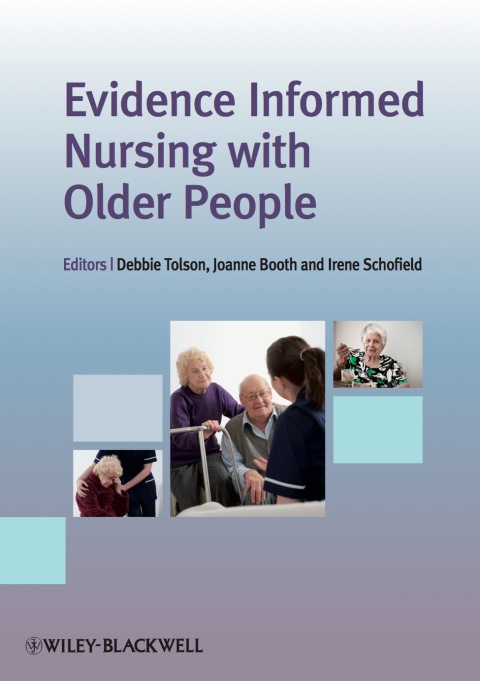 Evidence Informed Nursing with Older People 
