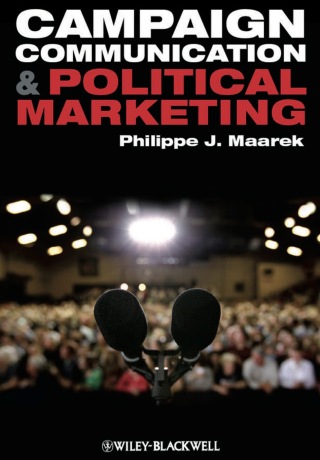 Campaign Communication and Political Marketing