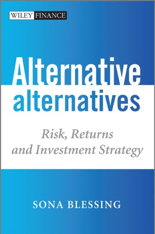 Alternative Alternatives Risk Returns and Investment Strategy