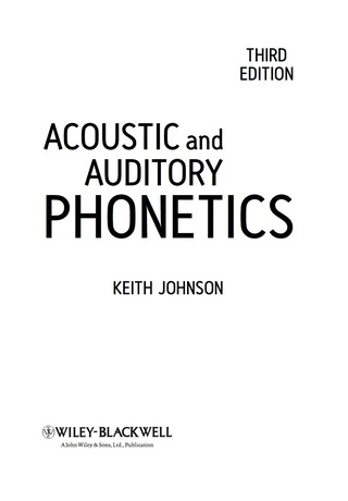 Acoustic and Auditory Phonetics