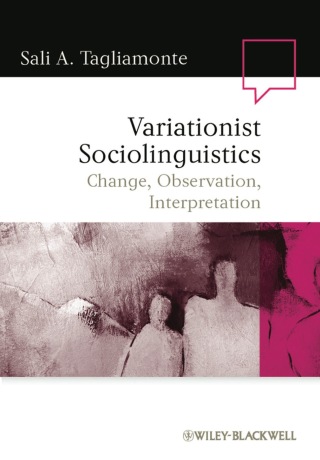 Variationist Sociolinguistics Change Observation Interpretation