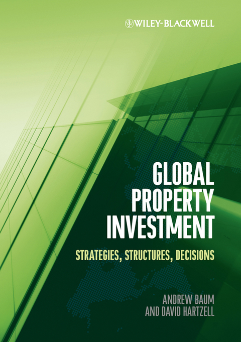 Global Property Investment: Strategies, Structures, Decisions 