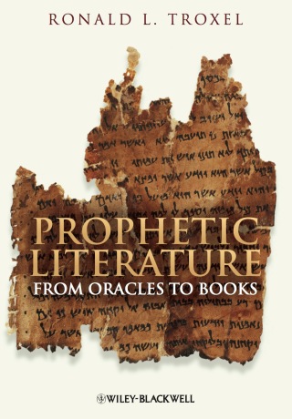 Prophetic Literature From Oracles to Books