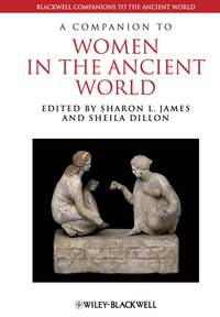 Cover image: A Companion to Women in the Ancient World 1st edition 9781119025542
