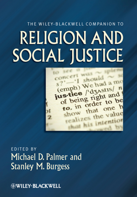 The Wiley-Blackwell Companion to Religion and Social Justice 