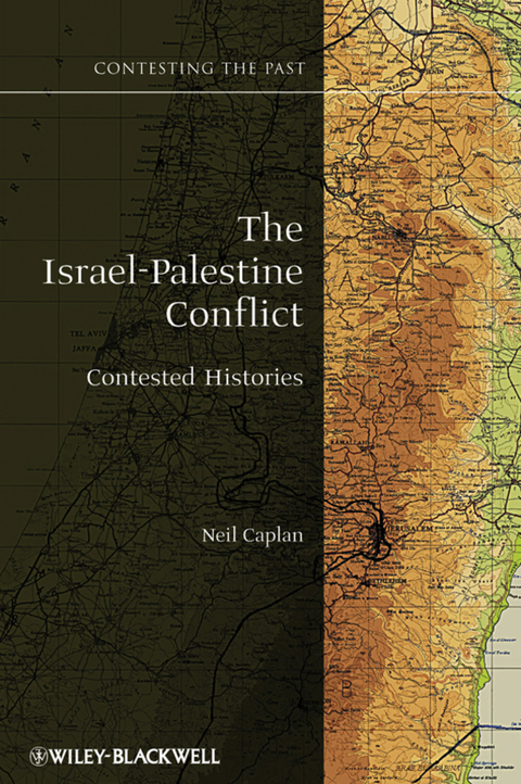 Cover image for book The Israel-Palestine Conflict: Contested Histories