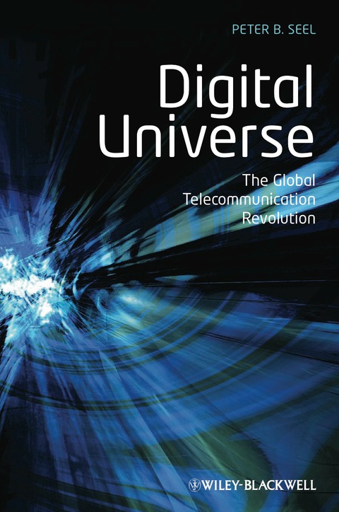 Digital Universe: The Global Telecommunication Revolution 