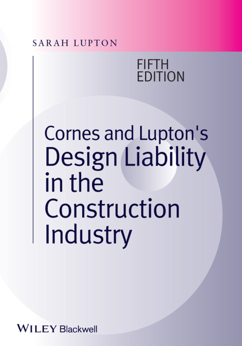 Cover image for book Cornes and Lupton's Design Liability in the Construction Industry