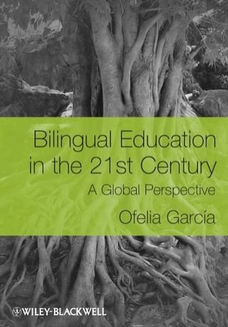 Bilingual Education in the Twenty First Century a Global Perspective