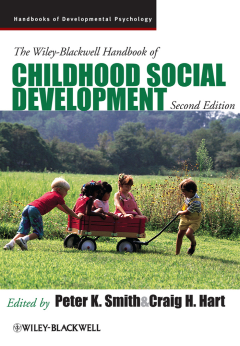 The Wiley-Blackwell Handbook of Childhood Social Development 