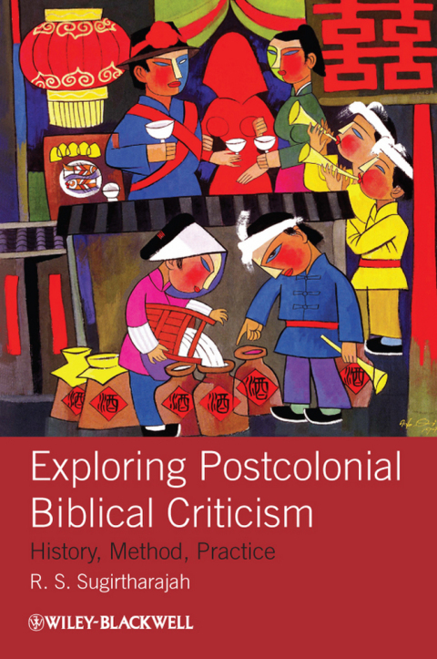 Exploring Postcolonial Biblical Criticism 