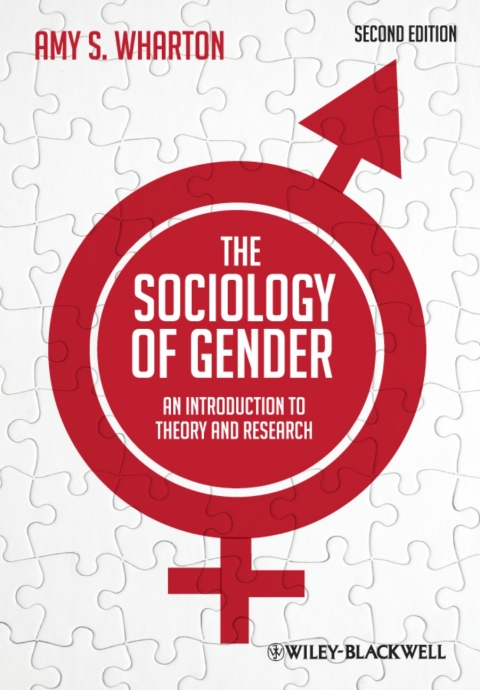 The Sociology of Gender: An Introduction to Theory and Research 