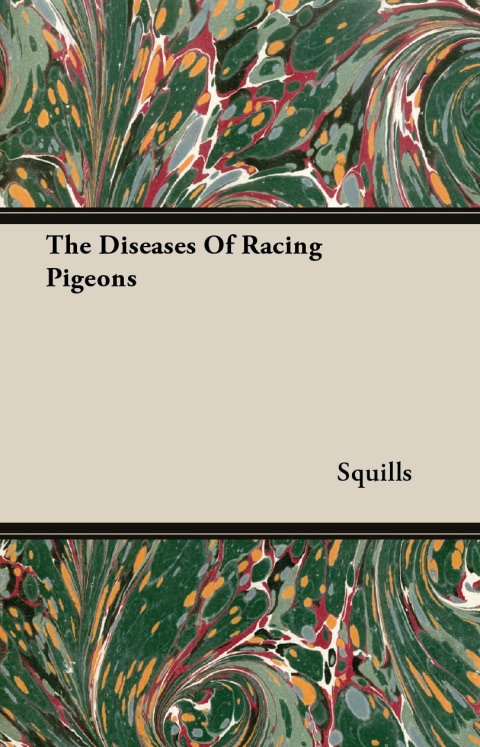 Cover image for book The Diseases of Racing Pigeons