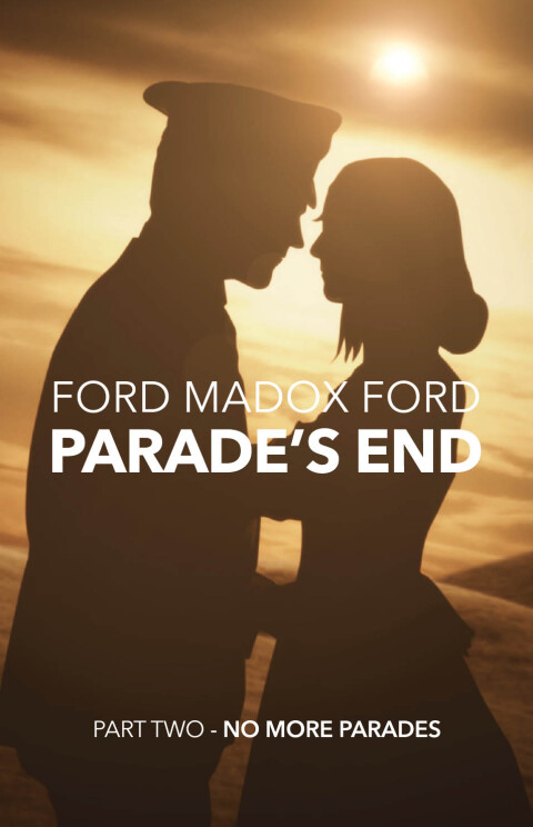 Cover image for book Parade's End - Part Two - No More Parades