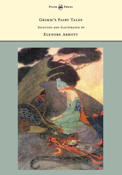 Grimm's Fairy Tales - Selected and Illustrated by Elenore Abbott 