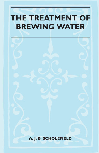 The Treatment Of Brewing Water