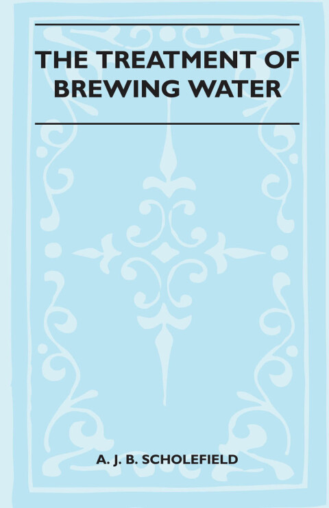 Cover image for book The Treatment Of Brewing Water