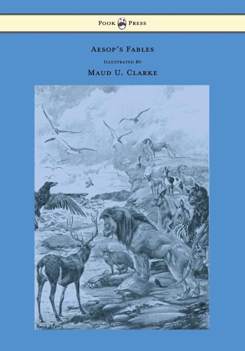 Cover image for book Aesop's Fables - With Numerous Illustrations by Maud U. Clarke