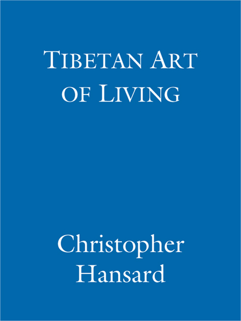 Cover image for book The Tibetan Art of Living