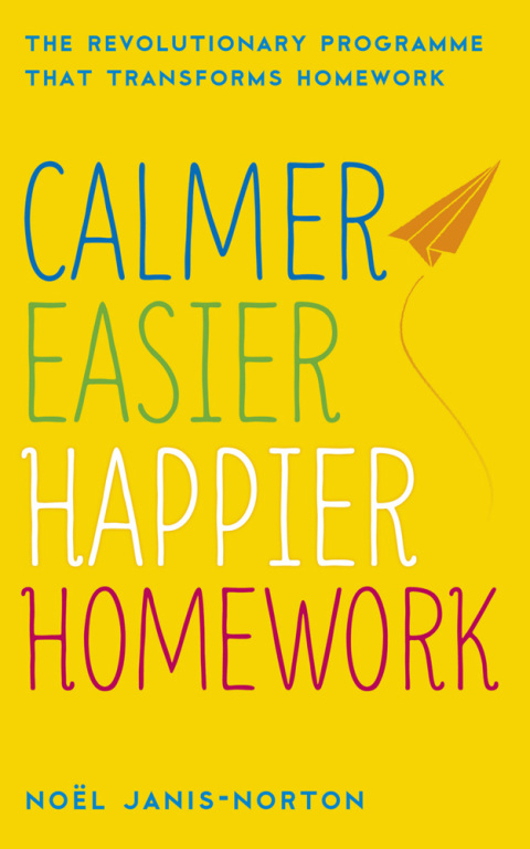 Cover image for book Calmer, Easier, Happier Homework