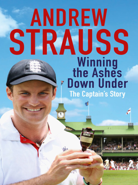 Cover image for book Andrew Strauss: Winning the Ashes Down Under