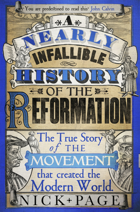 Cover image for book A Nearly Infallible History of the Reformation