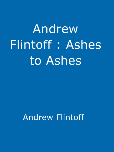 Cover image for book Andrew Flintoff: Ashes to Ashes