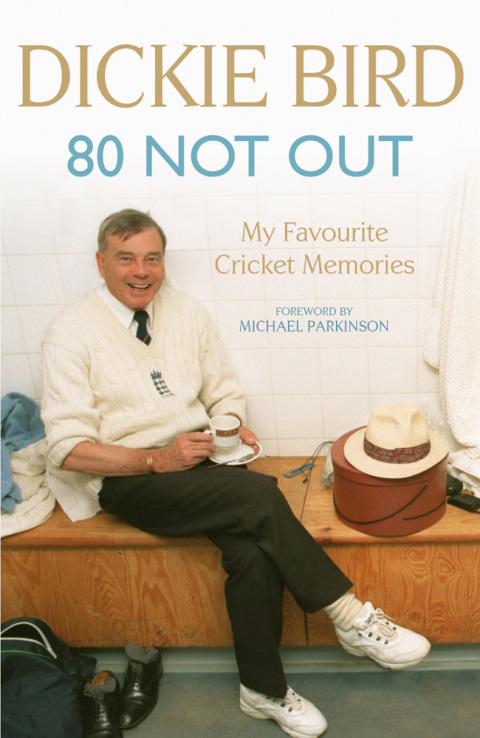 Cover image for book 80 Not Out:  My Favourite Cricket Memories
