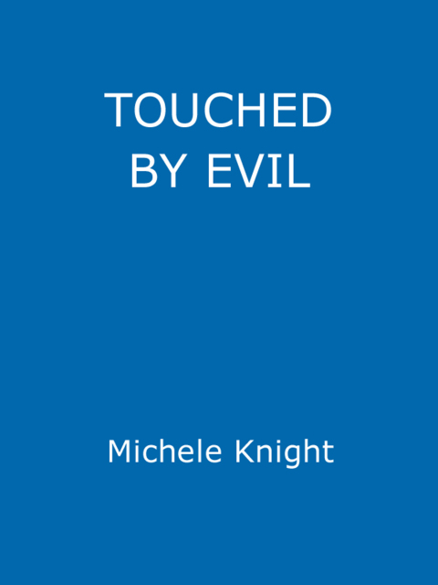 Cover image for book Touched by Evil