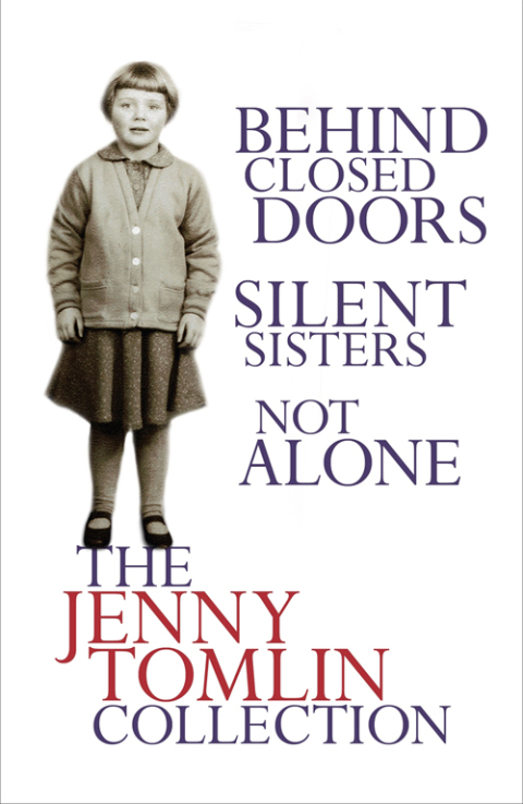 Cover image for book The Jenny Tomlin Collection:  Behind Closed Doors, Silent Sisters, Not Alone