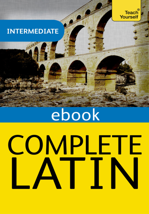 Cover image for book Complete Latin Beginner to Intermediate Book and Audio Course