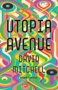 Cover image: Utopia Avenue 9781444799422