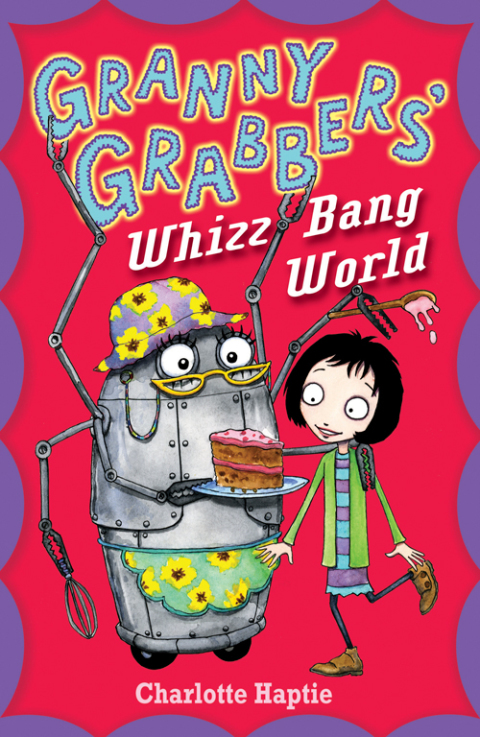 Cover image for book Granny Grabbers' Whizz Bang World