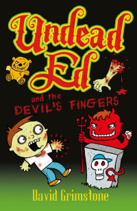 Titelbild: Undead Ed: Undead Ed and the Devil's Fingers 9781444903409