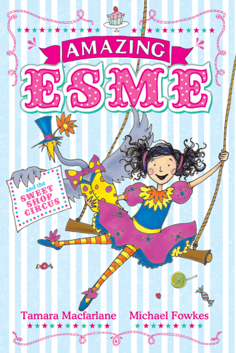 Cover image for book Amazing Esme and the Sweetshop Circus