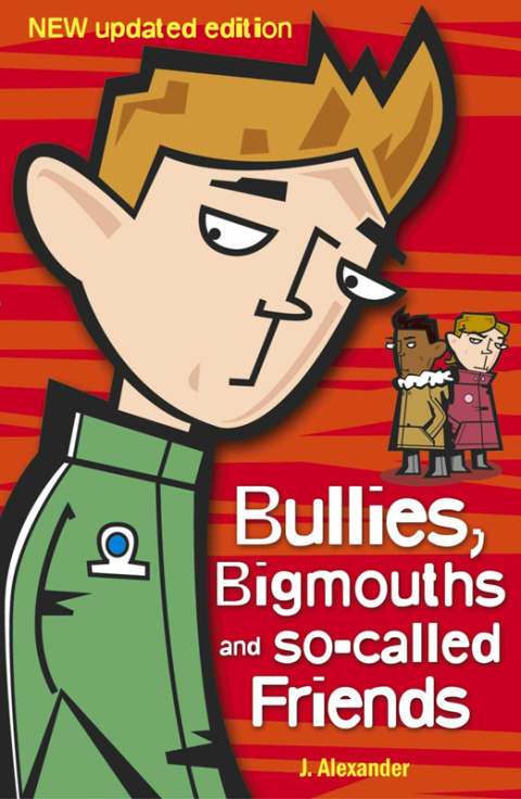 Cover image for book Bullies, Bigmouths and So-Called Friends
